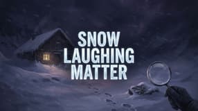 Snow Laughing Matter