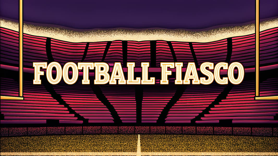 Football Fiasco