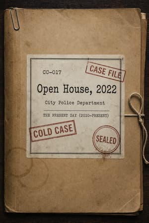 Open House, 2022 case file cover